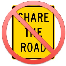 In Delaware, "Share The Road" is, fortunately, no more.