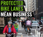Protected Bike Lanes Mean Business